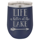“LIFE IS BETTER AT THE LAKE” 12 OZ. WINE MUG